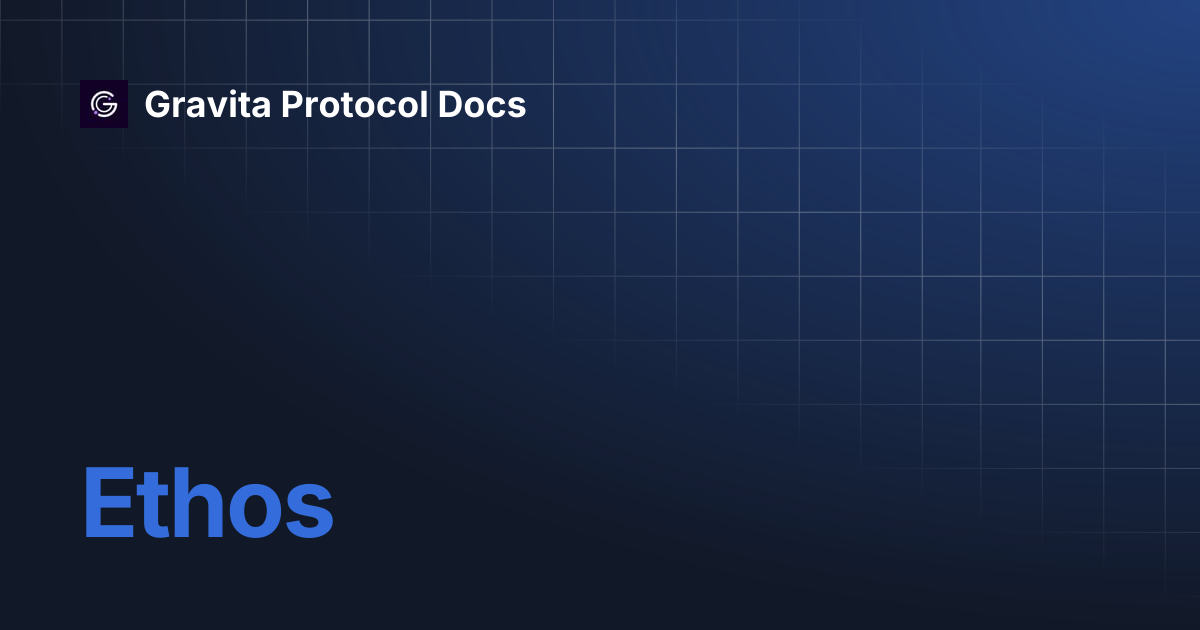 Ethos | Gravita Protocol Docs