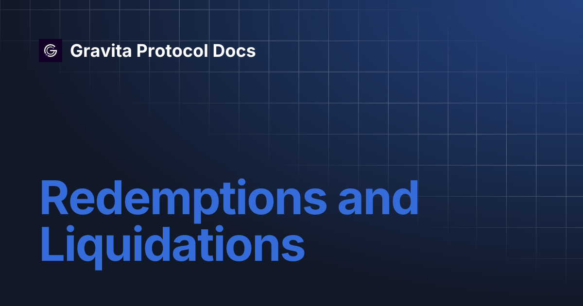 Redemptions and Liquidations | Gravita Protocol Docs